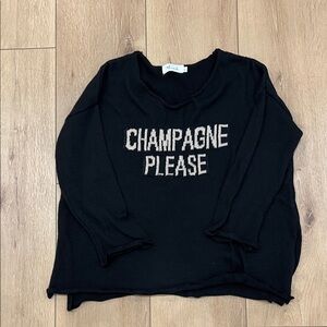 Black Sweater with 'Champagne Please' Text